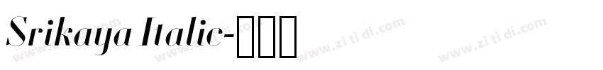 Srikaya Italic字体转换 Srikaya Italic字体转换